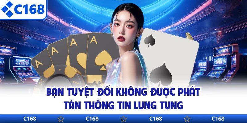 Bạn tuyệt đối không được phát tán thông tin lung tung
