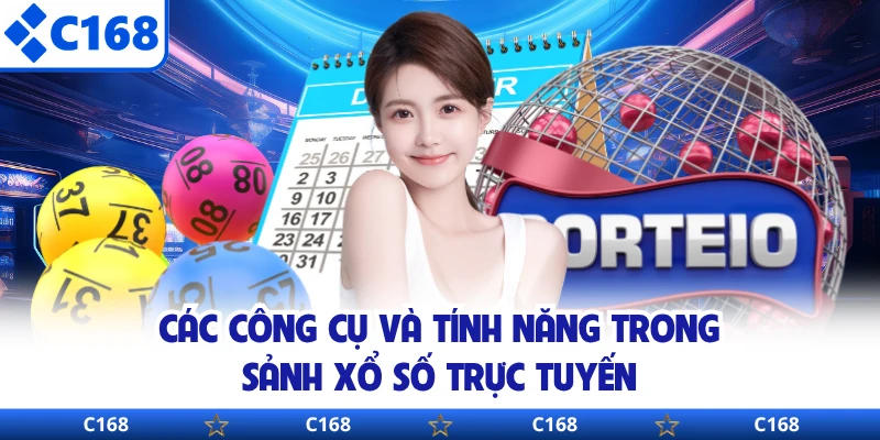 Các công cụ và tính năng trong sảnh xổ số trực tuyến