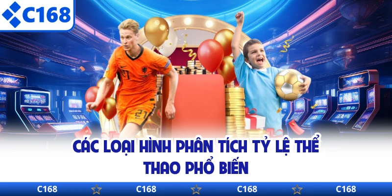 Các loại hình phân tích tỷ lệ thể thao phổ biến